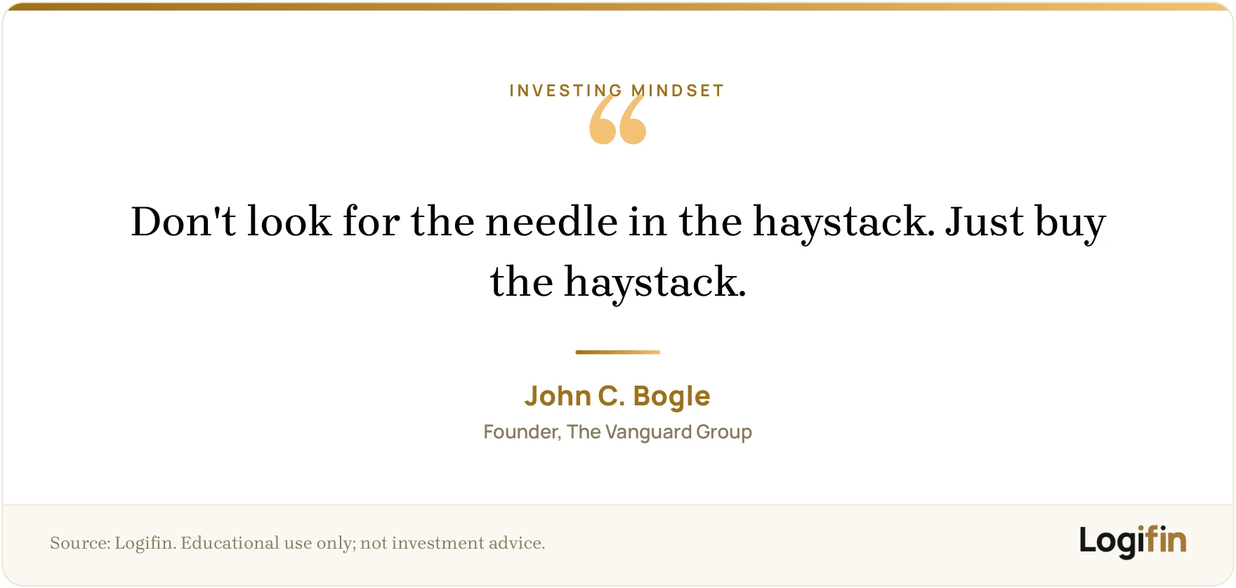 John Bogle quote advising investors not to look for the needle in the haystack but to buy the whole haystack, on a Logifin branded card